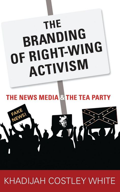 Produktbild: The Branding of Right-Wing Activism