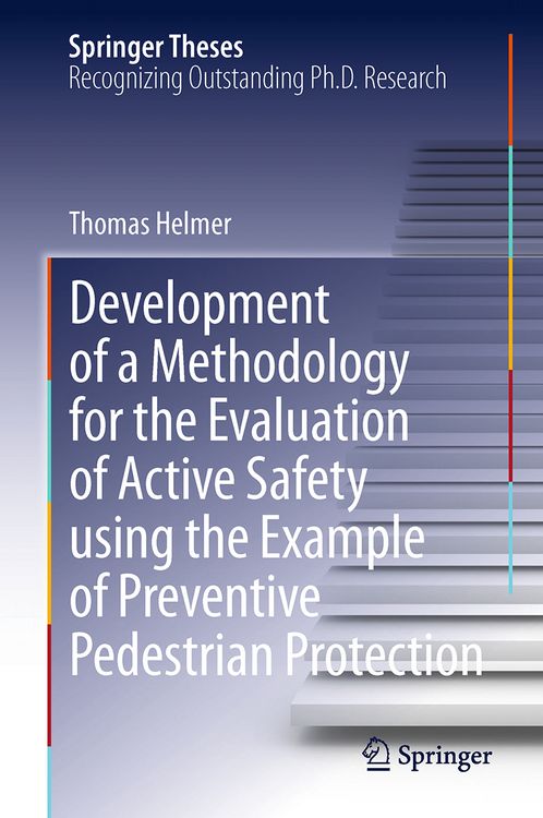 Produktbild: Development of a Methodology for the Evaluation of Active Safety using the Example of Preventive Pedestrian Protection