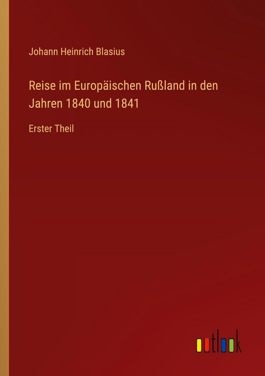 Produktbild: Reise im Europ&auml;ischen Ru&szlig;land in den Jahren 1840 und 1841