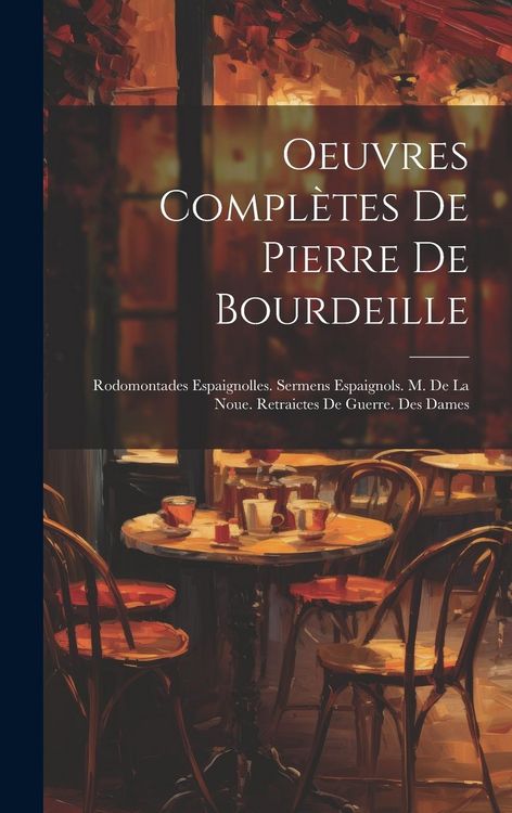 Produktbild: Oeuvres Compl&egrave;tes De Pierre De Bourdeille