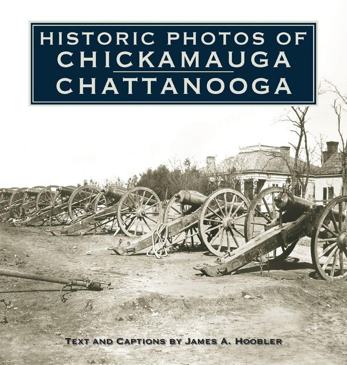 Produktbild: Historic Photos of Chickamauga Chattanooga