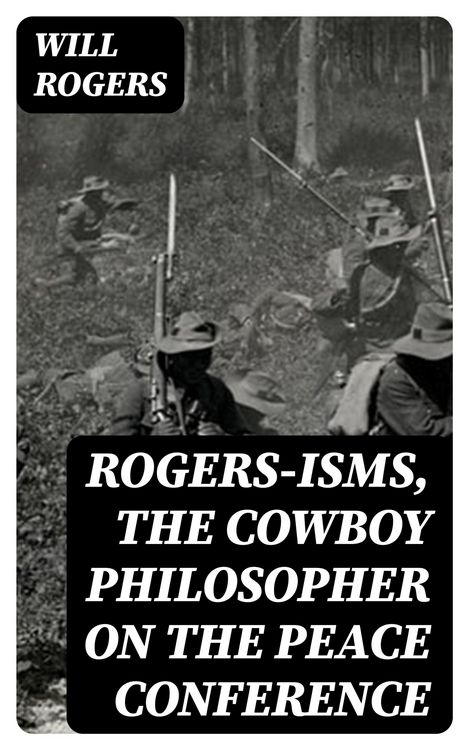 Produktbild: Rogers-isms, the Cowboy Philosopher on the Peace Conference