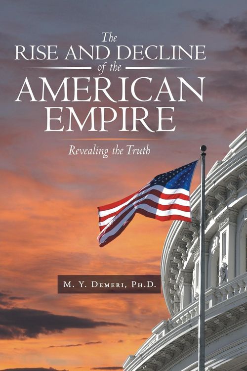 Produktbild: The Rise and Decline of the American Empire