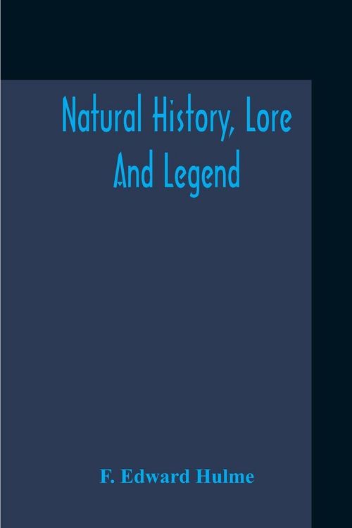 Produktbild: Natural History, Lore And Legend