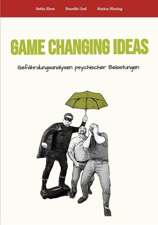 Produktbild: Game Changing Ideas für Gefährdungsanalysen psychischer Belastungen