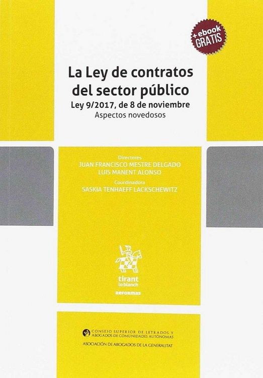 Produktbild: La Ley de contratos del sector p&uacute;blico : Ley 9-2017, de 8 de noviembre : aspectos novedosos