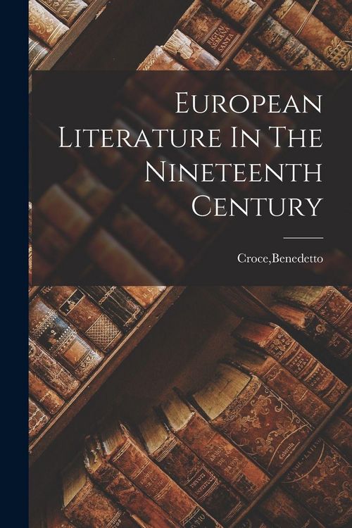 Produktbild: European Literature In The Nineteenth Century