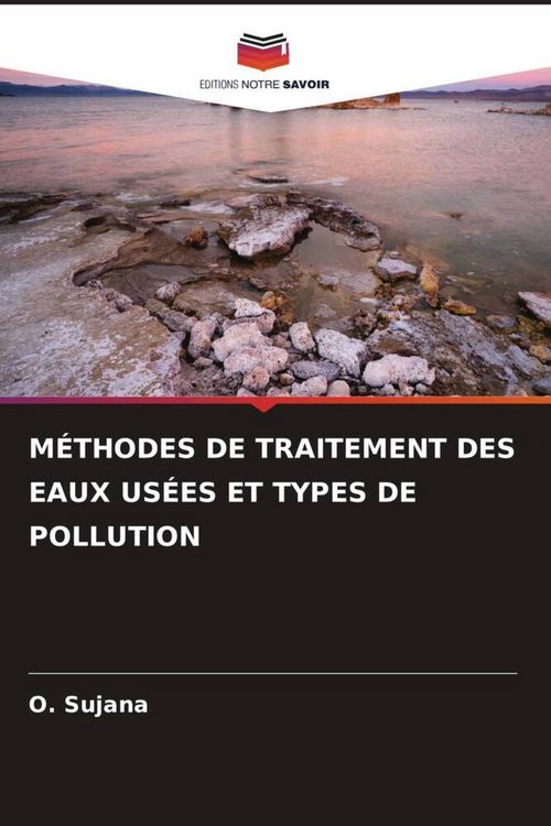 Produktbild: M&eacute;thodes De Traitement des Eaux Us&eacute;es Et Types De Pollution