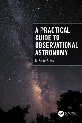 Produktbild: A Practical Guide to Observational Astronomy