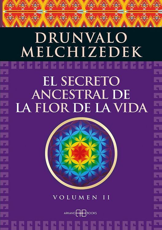 Produktbild: El secreto ancestral de la flor de la vida 2 : una transcripci&oacute;n editada del Taller La flor de la vida presentada en vivo a la madre tierra de 1985 a