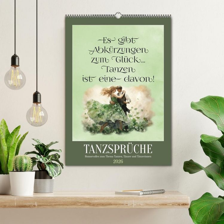 Produktbild: Tanzspr&uuml;che (Wandkalender 2026 DIN A2 hoch), CALVENDO Monatskalender
