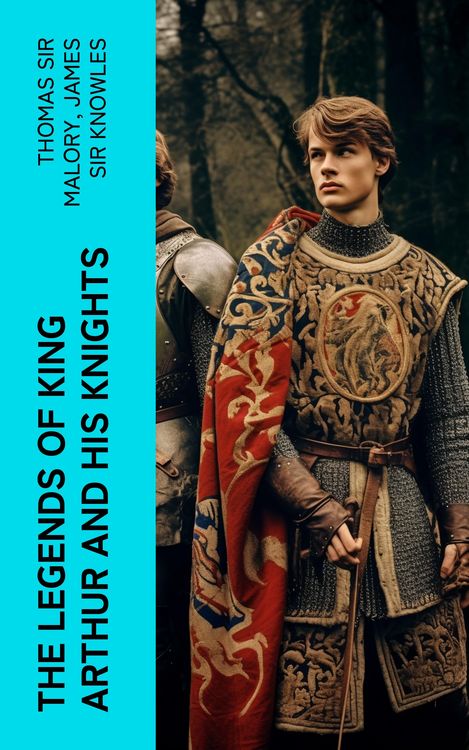 Produktbild: The Legends of King Arthur and His Knights