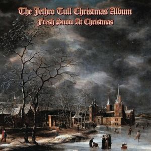 Produktbild: The Jethro Tull Christmas Album - Fresh Snow At Ch