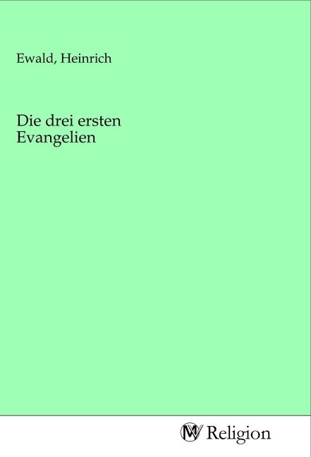 Produktbild: Die drei ersten Evangelien