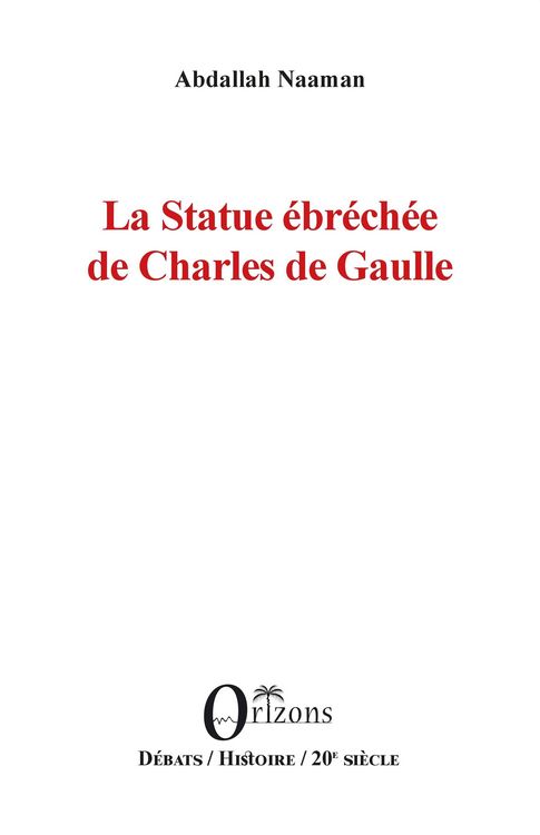 Produktbild: La Statue ebrechee de Charles de Gaulle