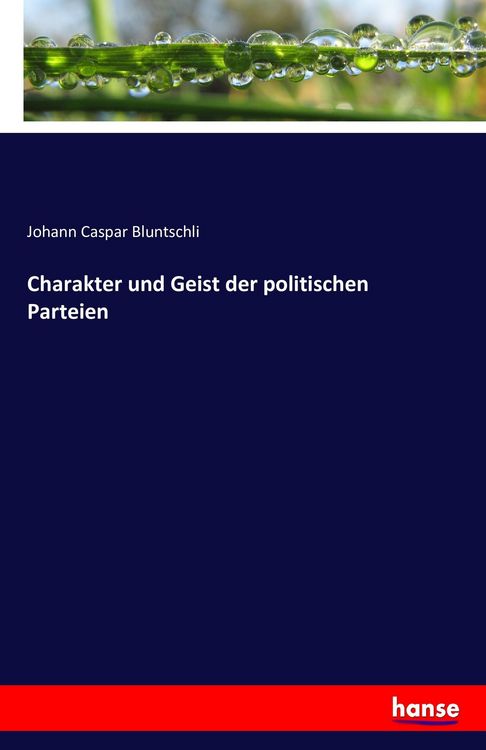 Produktbild: Charakter und Geist der politischen Parteien