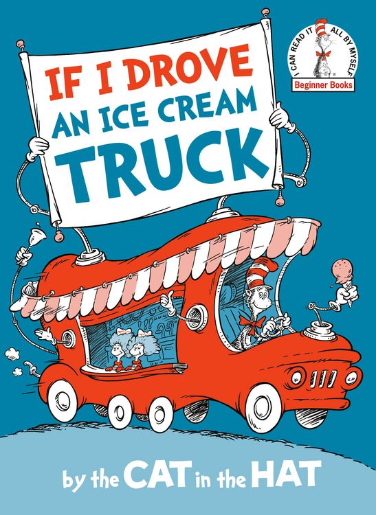 Produktbild: If I Drove an Ice Cream Truck--By the Cat in the Hat