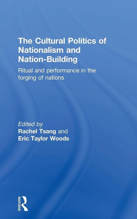Produktbild: The Cultural Politics of Nationalism and Nation-Building