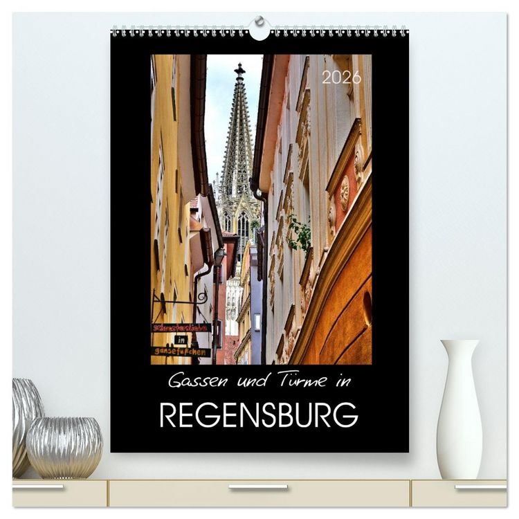 Produktbild: Gassen und T&uuml;rme in Regensburg (hochwertiger Premium Wandkalender 2026 DIN A2 hoch), Kunstdruck in Hochglanz