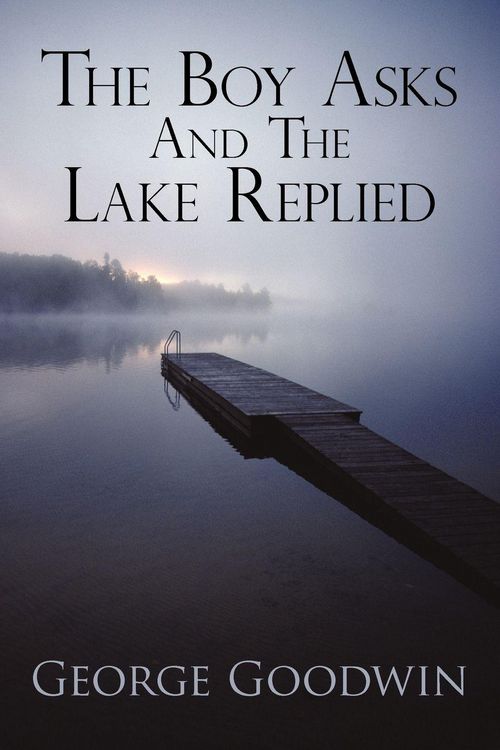Produktbild: The Boy Asks and the Lake Replied