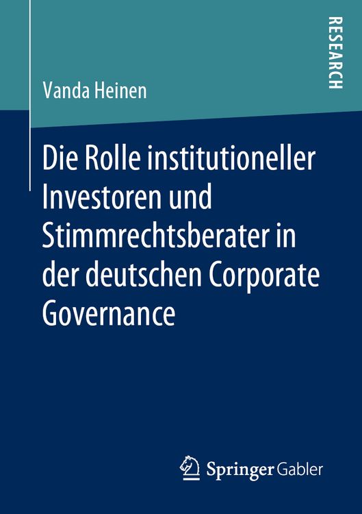 Produktbild: Die Rolle institutioneller Investoren und Stimmrechtsberater in der deutschen Corporate Governance