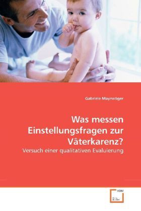 Produktbild: Mayrw&ouml;ger, G: Was messen Einstellungsfragen zur V&auml;terkarenz?