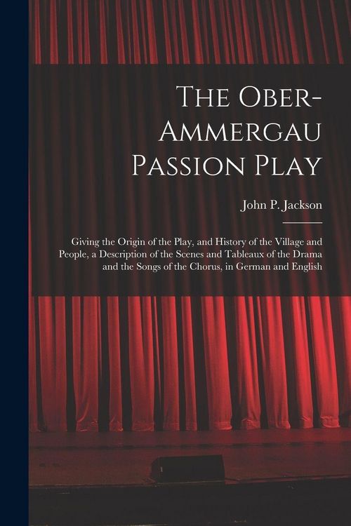 Produktbild: The Ober-Ammergau Passion Play