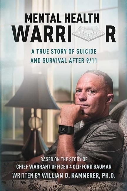 Produktbild: Mental Health Warrior: A True Story of Suicide and Survival After 9/11