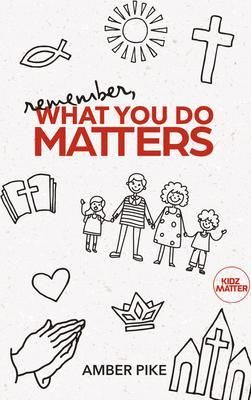 Produktbild: Remember, What You Do Matters