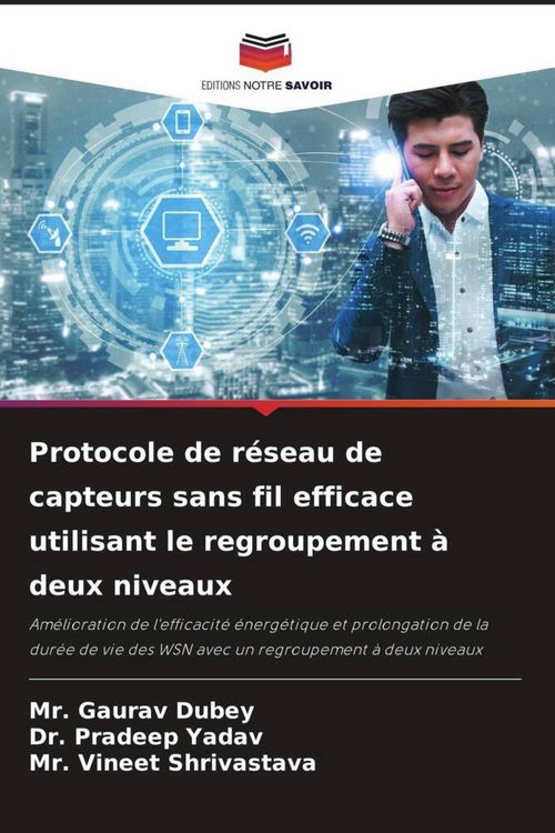 Produktbild: Protocole de r&eacute;seau de capteurs sans fil efficace utilisant le regroupement &agrave; deux niveaux