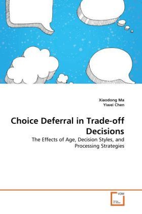 Produktbild: Ma, X: Choice Deferral in Trade-off Decisions