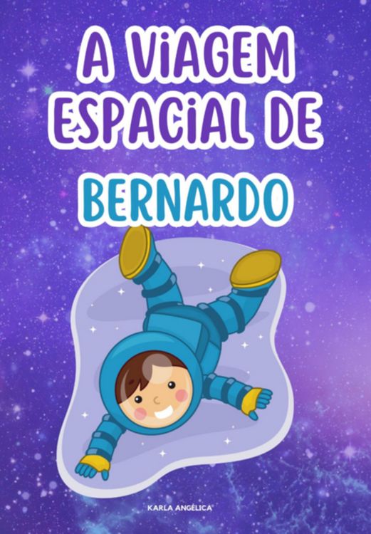 Produktbild: A Viagem Espacial Do Bernardo