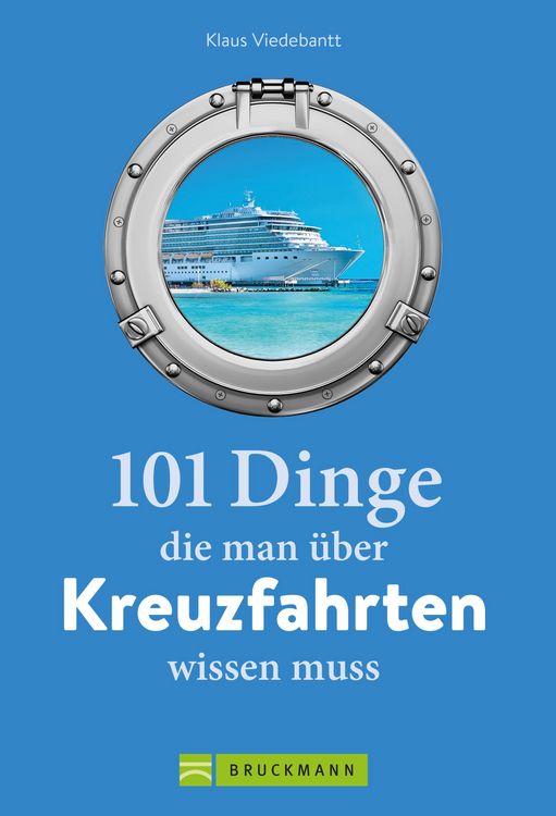 Produktbild: 101 Dinge, die man &uuml;ber Kreuzfahrten wissen muss