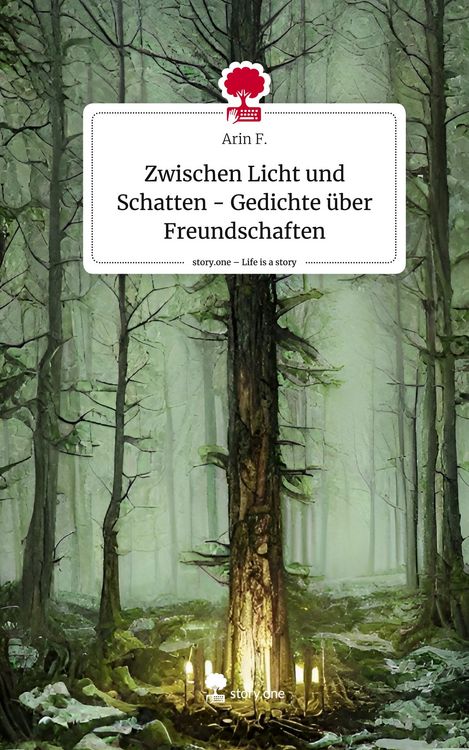 Produktbild: Zwischen Licht und Schatten - Gedichte &uuml;ber Freundschaften. Life is a Story - story.one