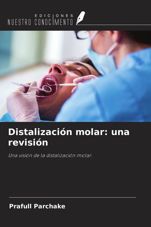 Produktbild: Distalizaci&oacute;n molar: una revisi&oacute;n