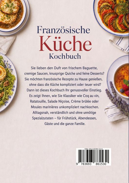 Produktbild: Franz&ouml;sische K&uuml;che Kochbuch: Die leckersten Rezepte f&uuml;r jede Gelegenheit und Savoir-vivre zuhause &ndash; inkl. Desserts & Aperitifs