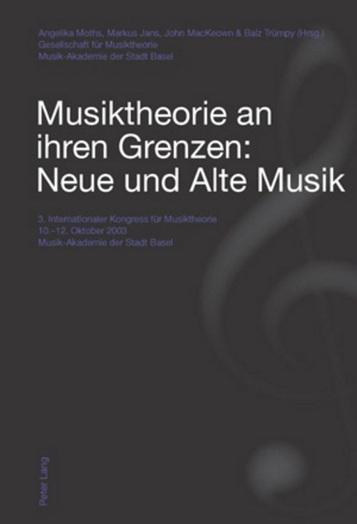 Produktbild: Musiktheorie an ihren Grenzen: Neue und Alte Musik