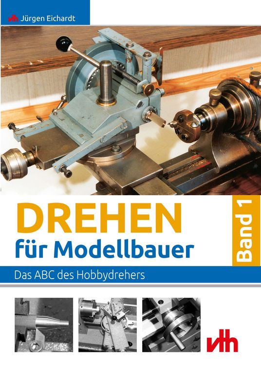 Produktbild: Drehen f&uuml;r Modellbauer Band 1