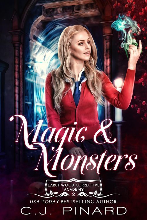 Produktbild: Magic & Monsters (Larchwood Corrective Academy, #2)