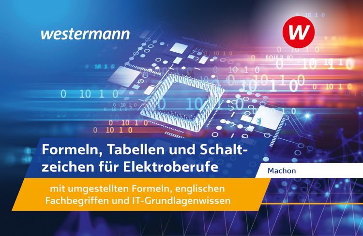 Produktbild: Formeln, Tabellen und Schaltzeichen f&uuml;r Elektroberufe mit umgestellten Formeln, englischen Fachbegriffen und IT-Grundlagenwissen