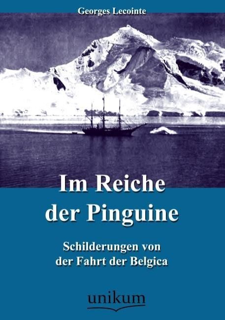 Produktbild: Lecointe, G: Im Reiche der Pinguine