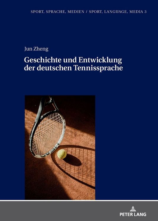 Produktbild: Geschichte und Entwicklung der deutschen Tennissprache