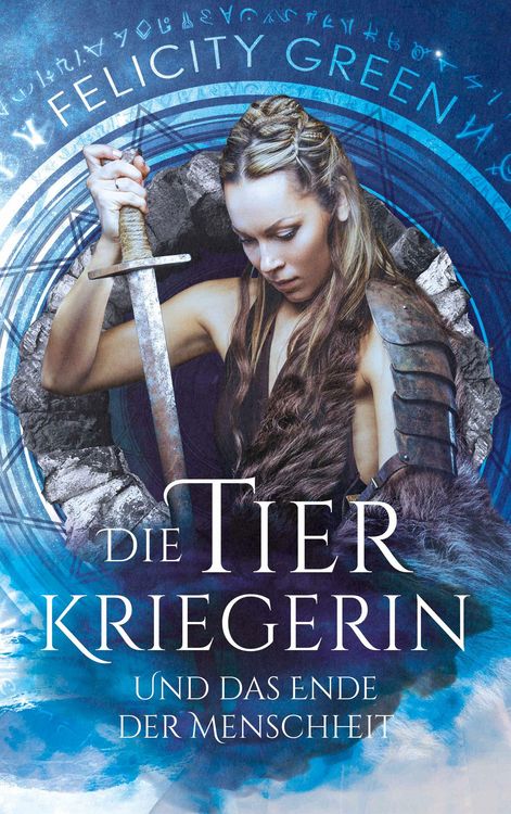 Produktbild: Die Tierkriegerin und das Ende der Menschheit