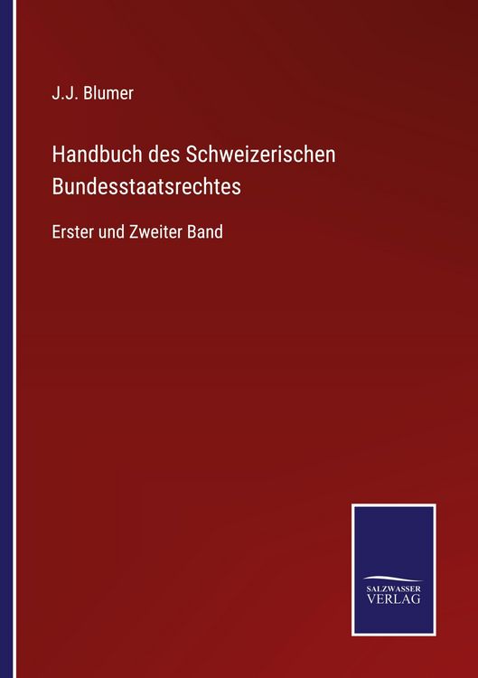 Produktbild: Handbuch des Schweizerischen Bundesstaatsrechtes