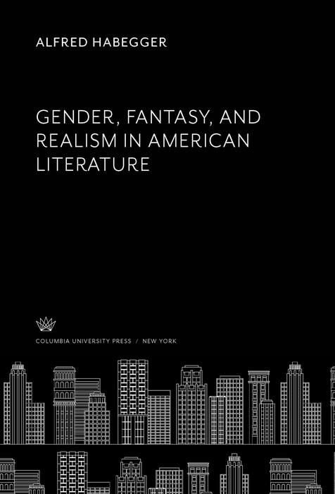 Produktbild: Gender, Fantasy, and Realism in American Literature