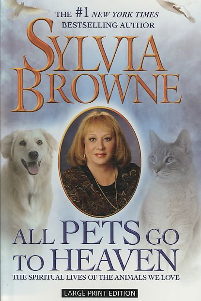 Produktbild: All Pets Go to Heaven: The Spiritual Lives of the Animals We Love