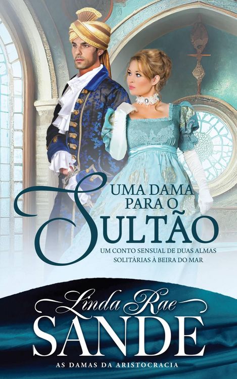 Produktbild: Uma Dama Para o Sult&atilde;o (As Filhas da Aristocracia, #2)