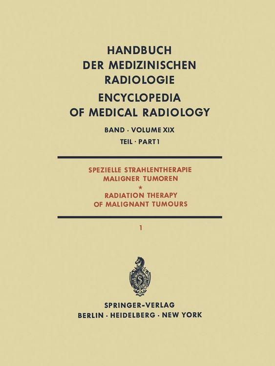 Produktbild: Spezielle Strahlentherapie Maligner Tumoren Teil 1 / Radiation Therapy of Malignant Tumours Part 1
