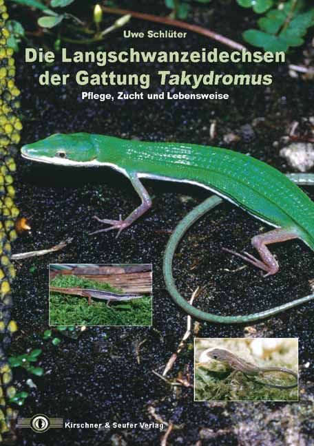 Produktbild: Die Langschwanzeidechsen der Gattung Takydromus