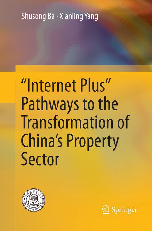 Produktbild: &ldquo;Internet Plus&rdquo; Pathways to the Transformation of China&rsquo;s Property Sector